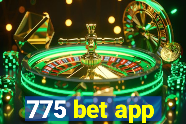 775 bet app